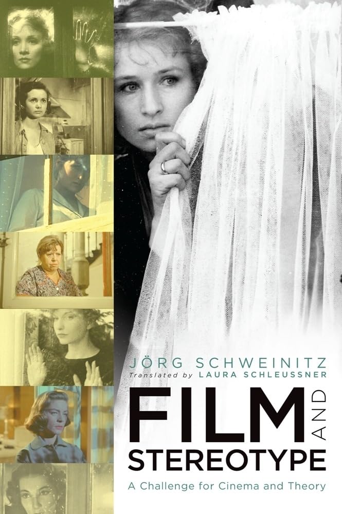 Film and Stereotype: A Challenge for Cinema and Theory (Film and Culture Series)