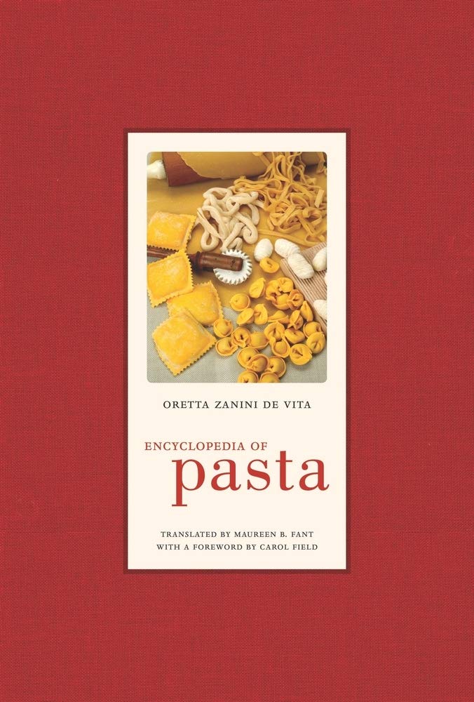Encyclopedia of Pasta (Volume 26) (California Studies in Food and Culture)