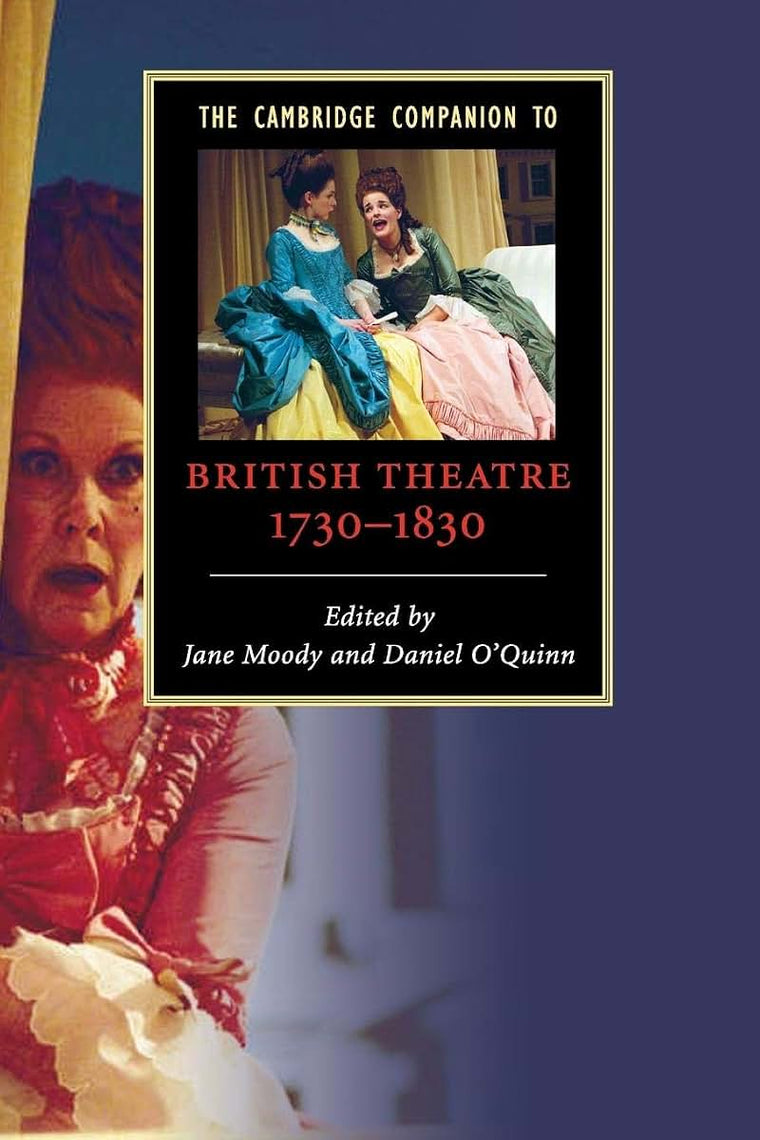 Camb Comp Brit Theatre 1730-1830 (Cambridge Companions to Literature)