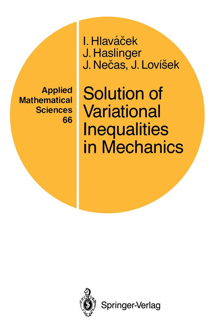 Solution of Variational Inequalities in Mechanics (Applied Mathematical Sciences, 66)