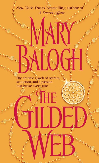 The Gilded Web (The Web Trilogy) by Balogh, Mary