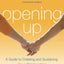 Opening Up: A Guide to Creating and Sustaining Open Relationships