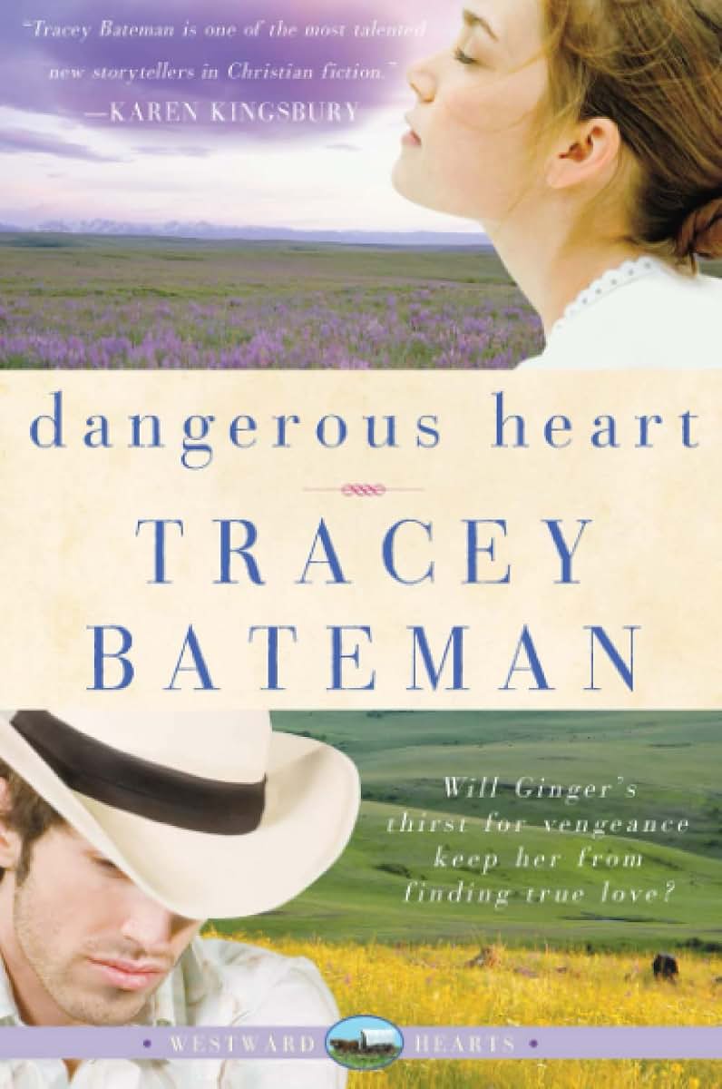 Dangerous Heart (Westward Hearts Series #3)