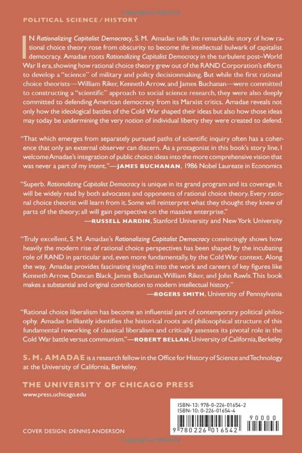 Rationalizing Capitalist Democracy: The Cold War Origins of Rational Choice Liberalism