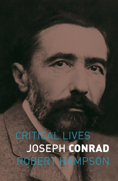 Joseph Conrad (Critical Lives)