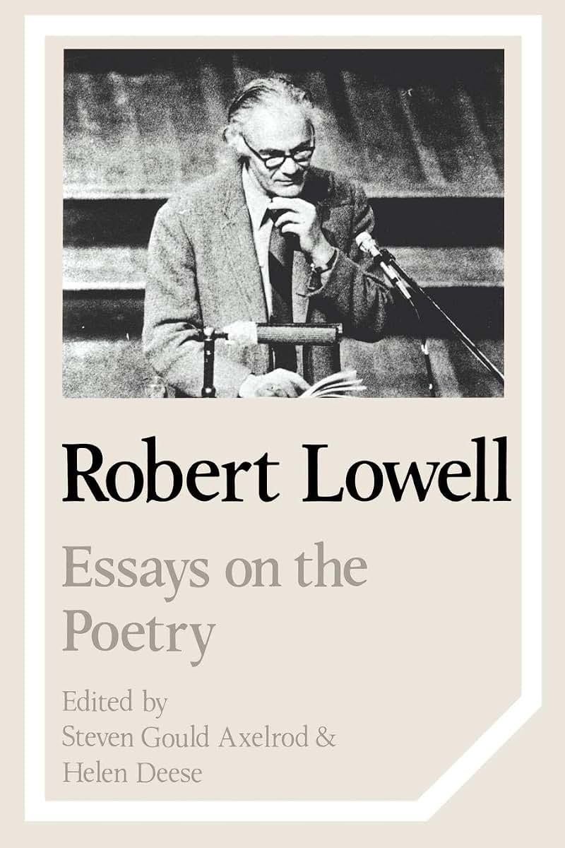 Robert Lowell: Essays on the Poetry (Cambridge Studies in American Literature and Culture, Series Number 29)