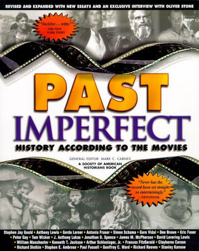 Past Imperfect: History According to the Movies (Henry Holt Reference Book)