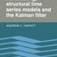 Forecasting, Structural Time Series Models and the Kalman Filter