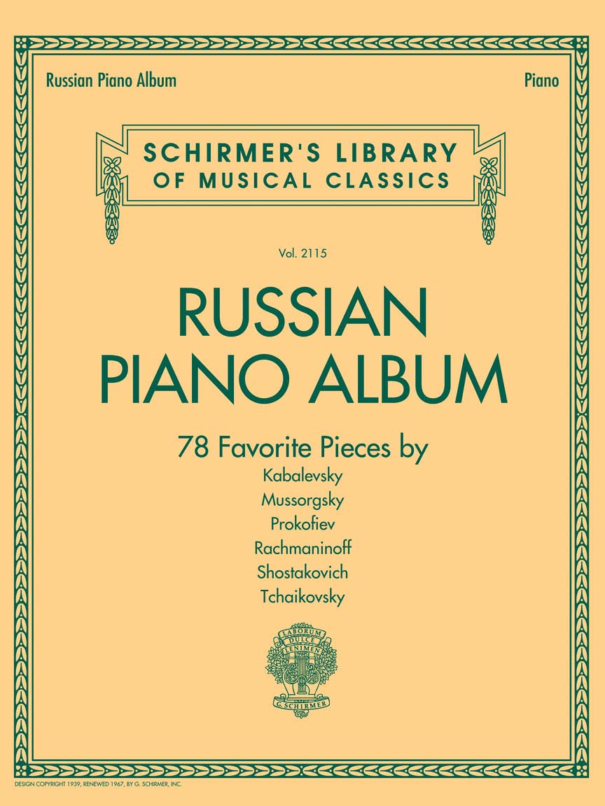 Russian Piano Album  Schirmer Library of Classics Volume 2115  Piano Solo Sheet Music Collection  78 Pieces by Kabalevsky, Mussorgsky, Prokofiev, ... (Schirmer's Library of Musical Classics)