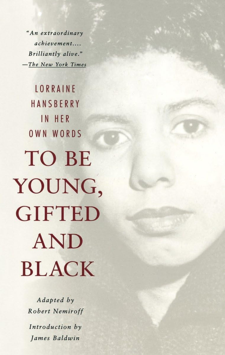 To Be Young, Gifted and Black: A Memoir with an Introduction