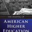 The Shaping of American Higher Education: Emergence and Growth of the Contemporary System