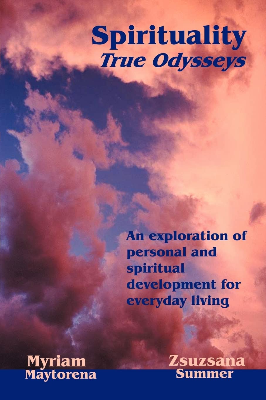 Spirituality: True Odysseys