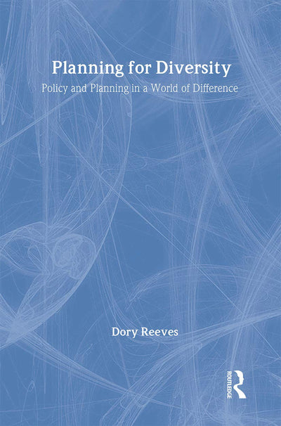 Planning for Diversity: Policy and Planning in a World of Difference (RTPI Library Series)