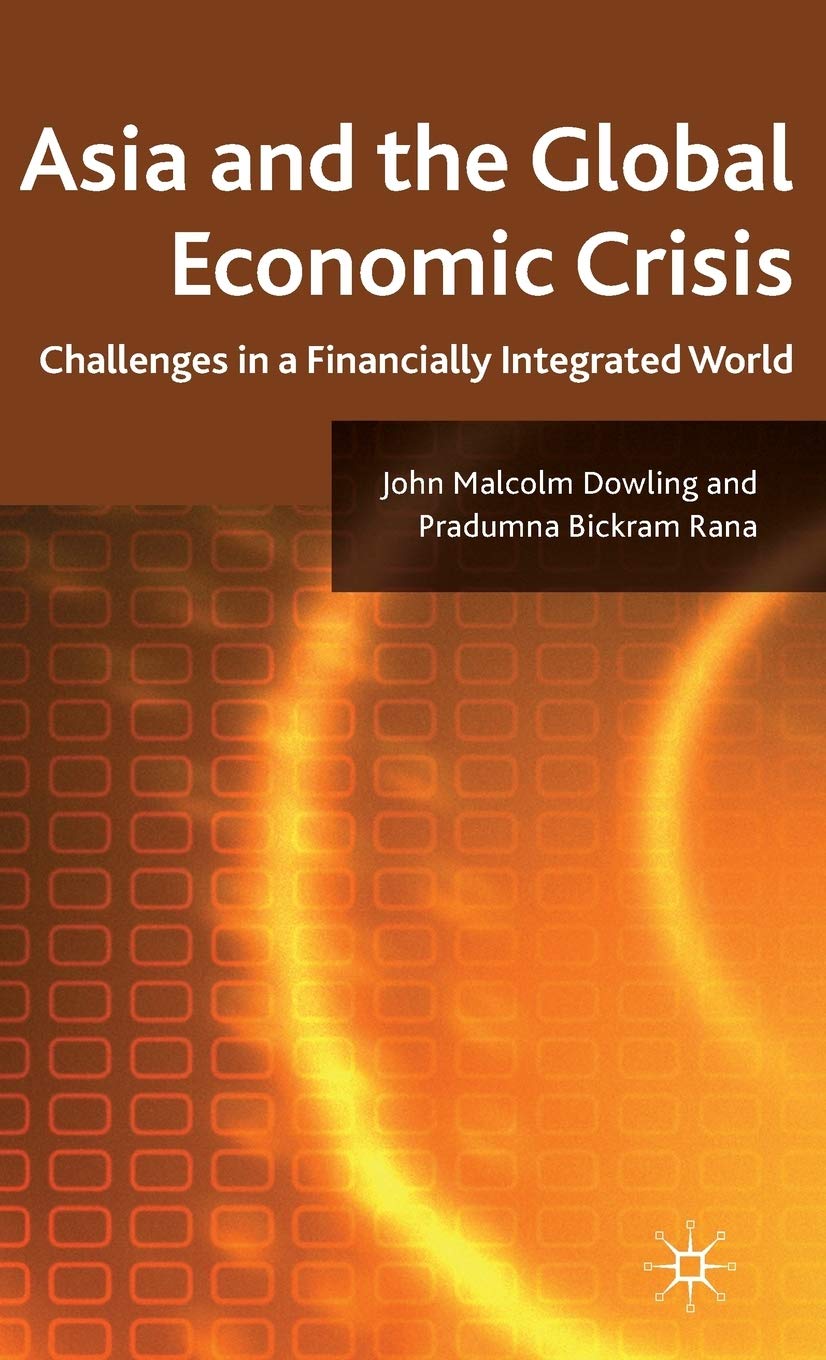 Asia and the Global Economic Crisis: Challenges in a Financially Integrated World