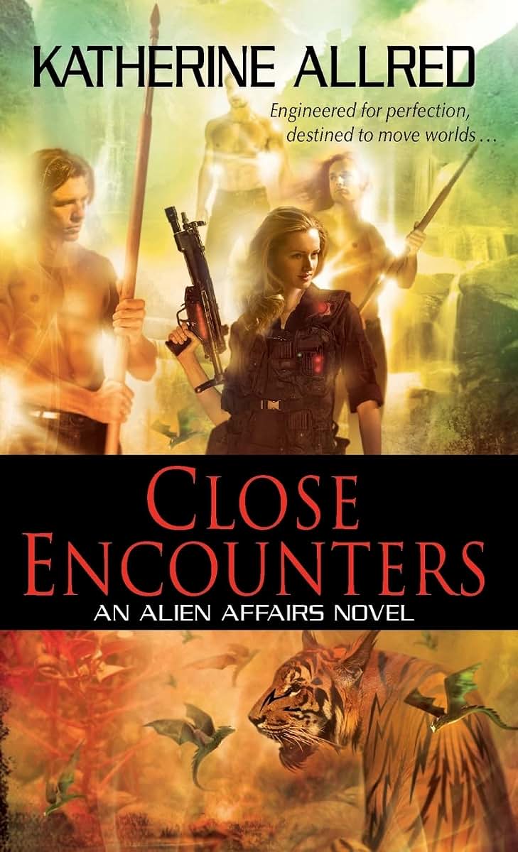 Close Encounters (Alien Affairs Novels)