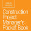 Construction Project Manager’s Pocket Book (Routledge Pocket Books)