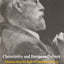 Christianity and European Culture: Selections from the Work of Christopher Dawson (Works of Christopher Dawson)