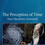 The Perception of Time: Your Questions Answered