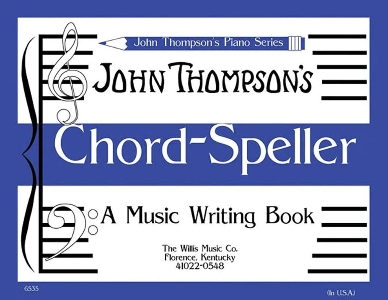 Chord Speller: A Music Writing Book/Later Elementary Level  John Thompson Piano Theory Writing Book for Late Elementary Students  Triads Inversions Cadence Chords and Seventh Chords