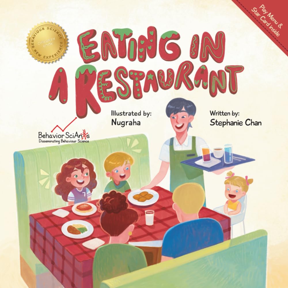 Eating in a Restaurant: A Childrens Book to Help Kids Get Ready for Dining Out (Behavior Science Children's Books - New Experiences)