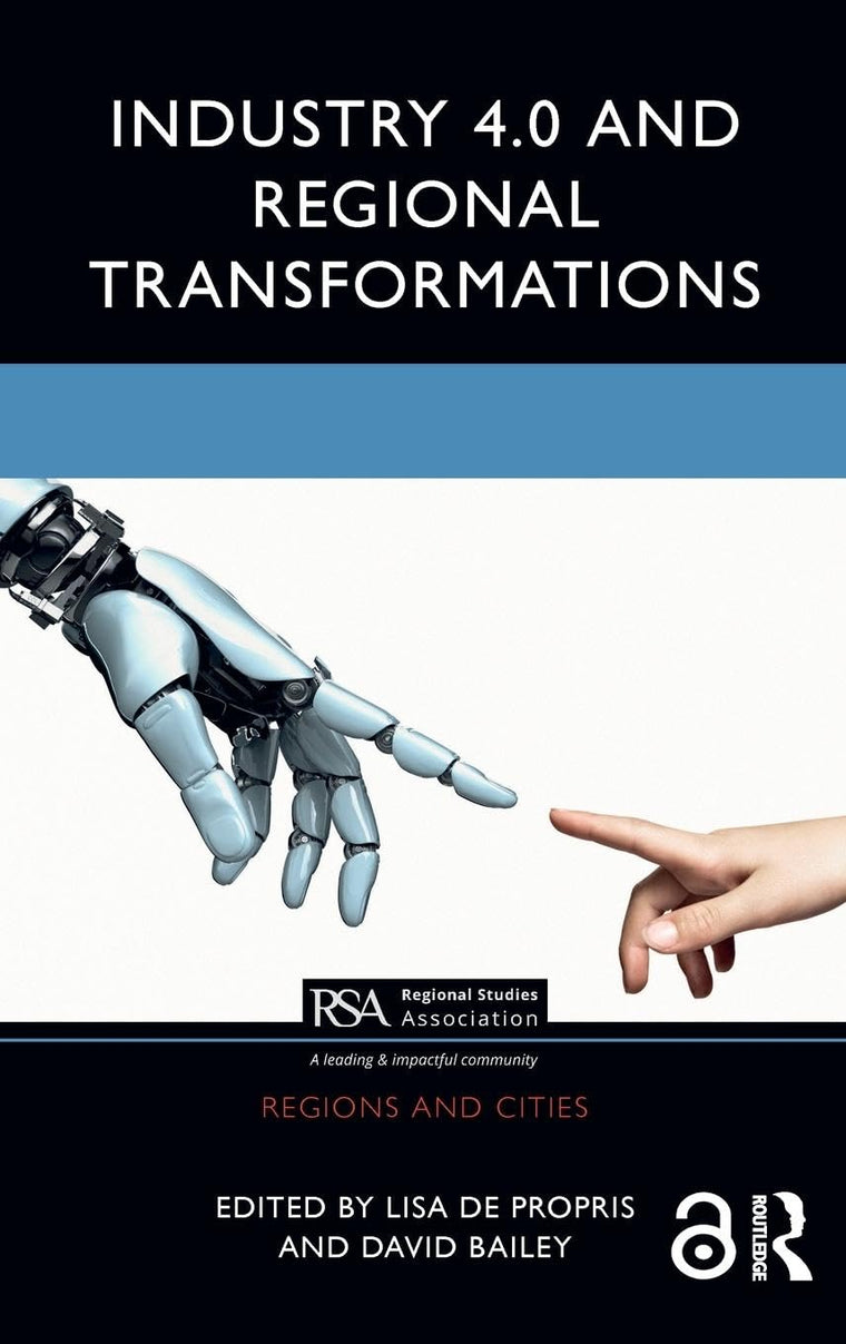 Industry 4.0 and Regional Transformations (Regions and Cities)