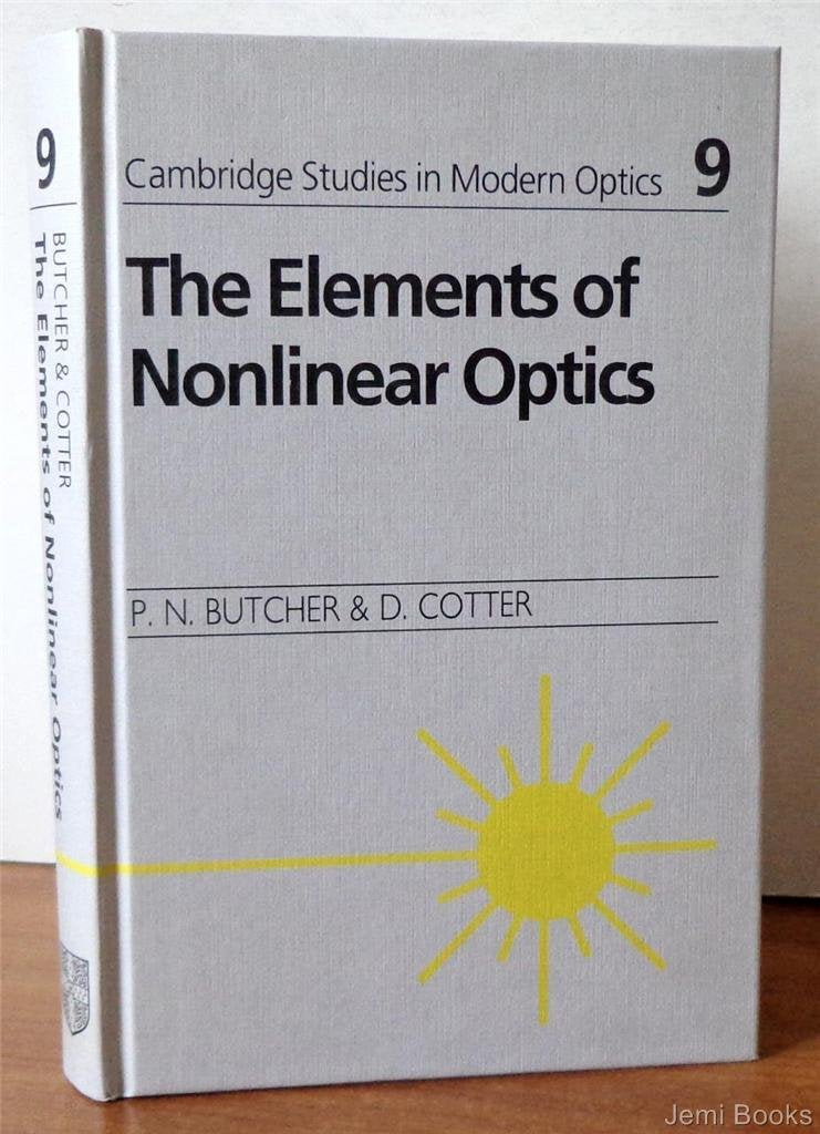 The Elements of Nonlinear Optics (Cambridge Studies in Moder
