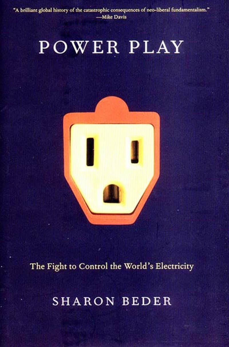 Power Play: The Fight to Control the Worlds Electricity