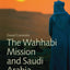 The Wahhabi Mission and Saudi Arabia (Library of Modern Middle East Studies)
