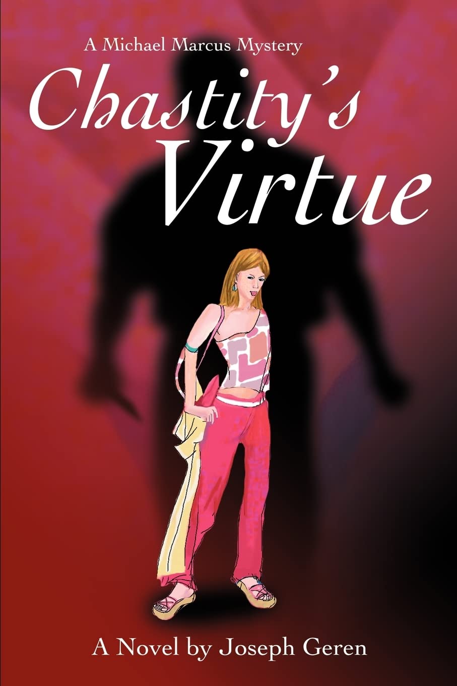 Chastity's Virtue: A Michael Marcus Mystery