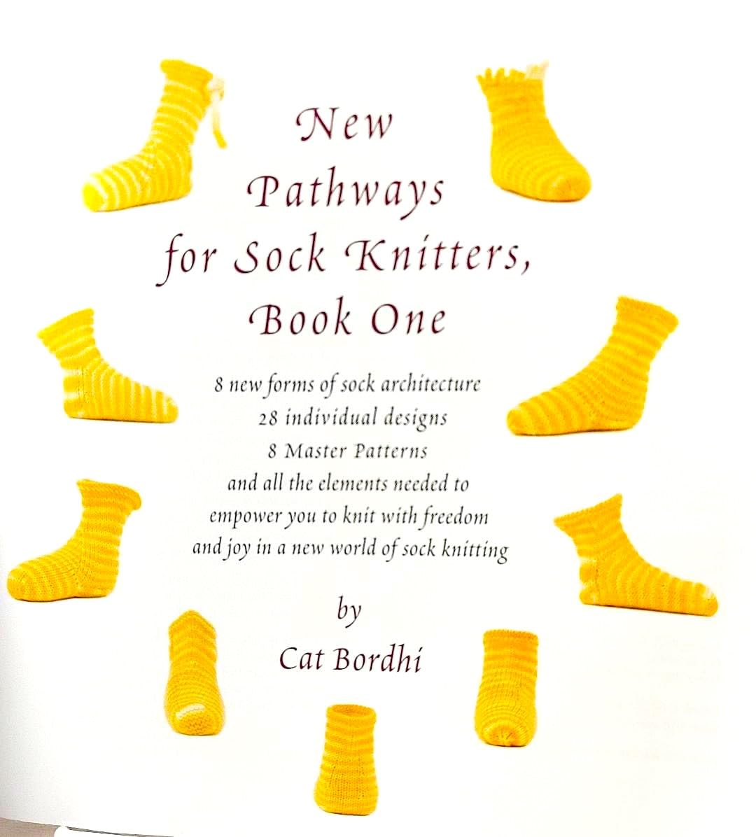 New Pathways for Sock Knitters: Book One by Cat Bordhi