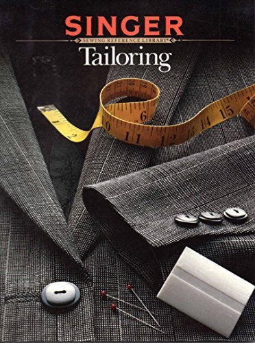 Tailoring (Singer Sewing Reference Library)