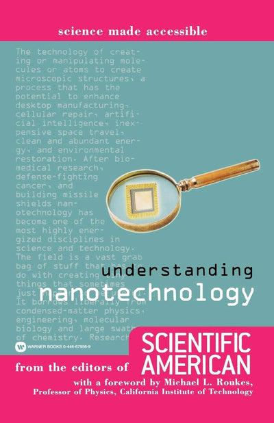 Understanding Nanotechnology (Science Made Accessible)