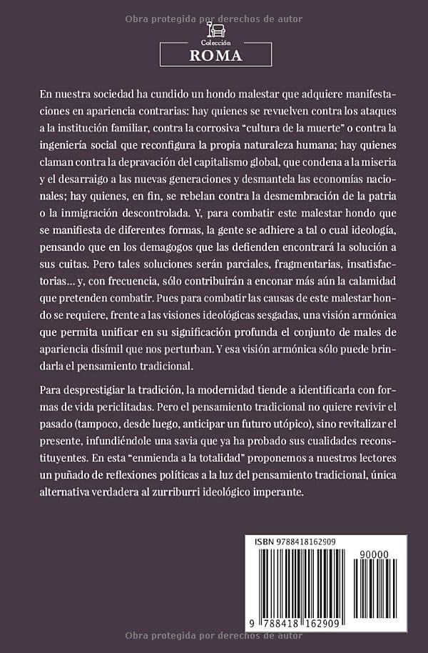 Una enmienda a la totalidad: El pensamiento tradicional contra las ideolog?s modernas (Spanish Edition)