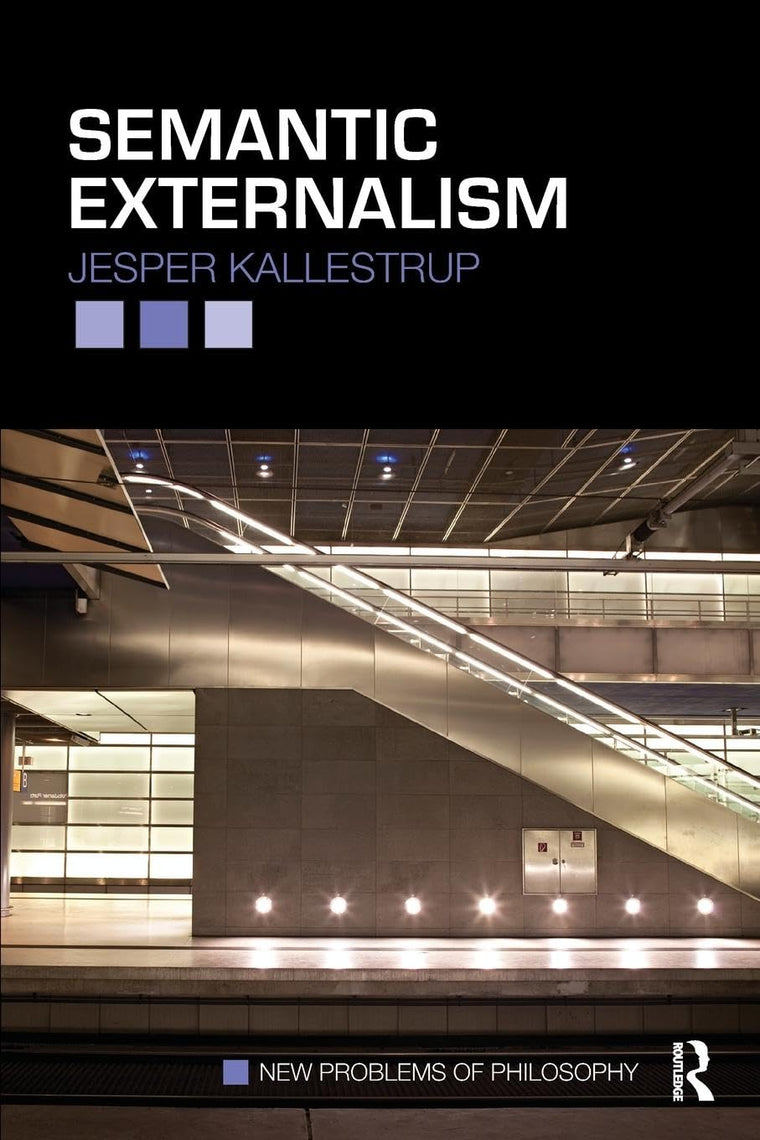 Semantic Externalism (New Problems of Philosophy)