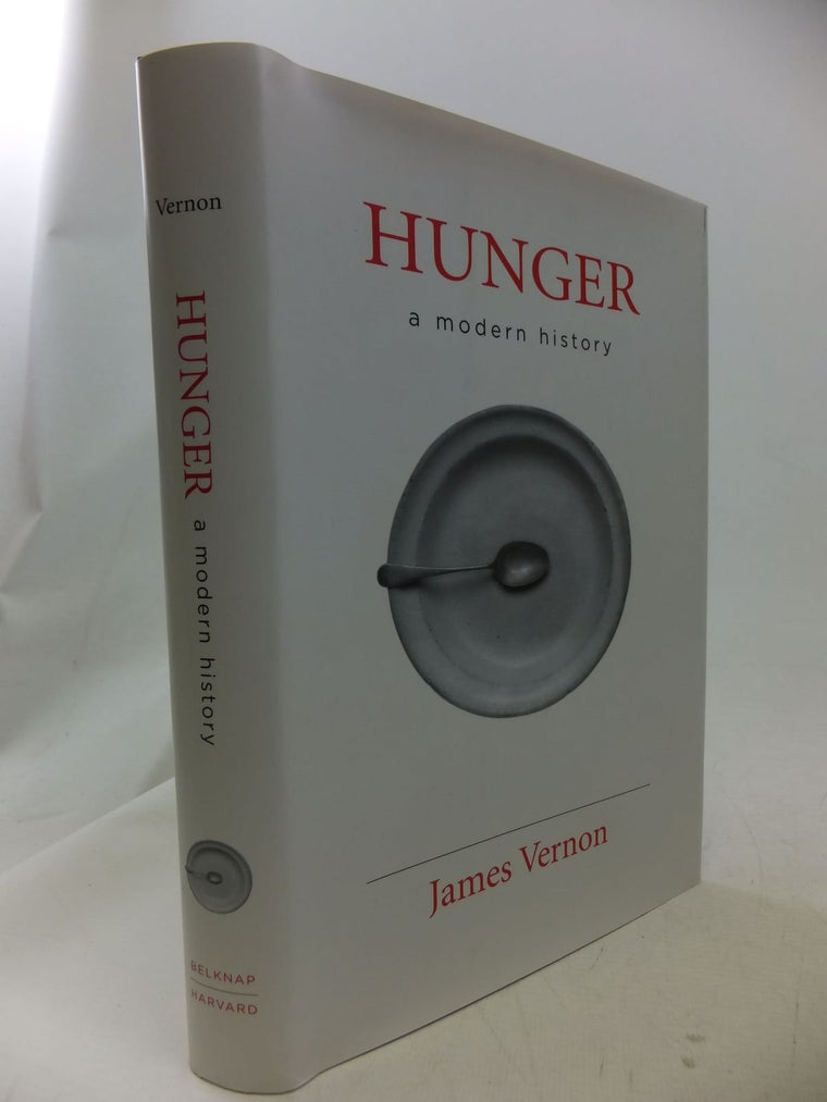 Hunger: A Modern History by Vernon, James