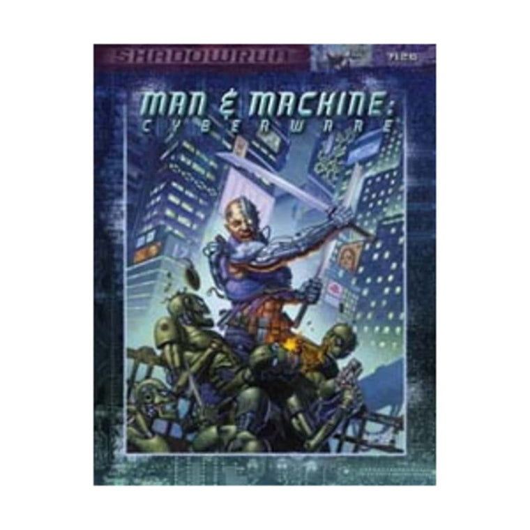 Man & Machine: Cyberware (Shadowrun)
