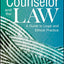 The Counselor and the Law: A Guide to Legal and Ethical Practice