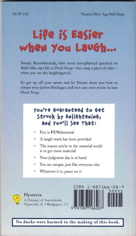 Duck Soup for the Soul : The Way of Living Louder and Laughing Longer