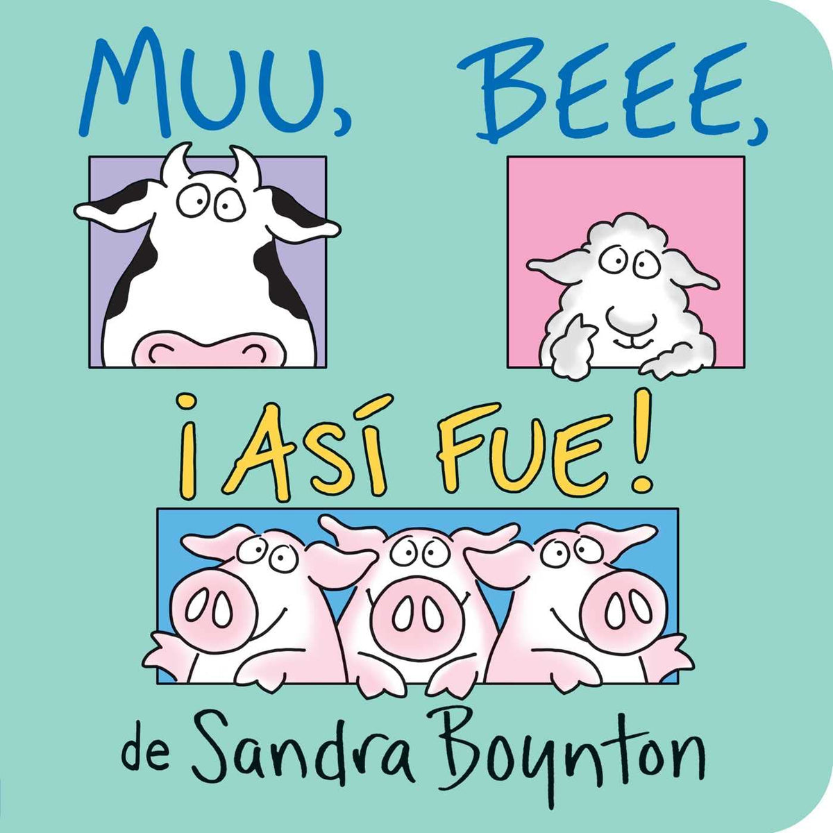 Muu, Beee, Así fue! (Moo, Baa, La La La!)