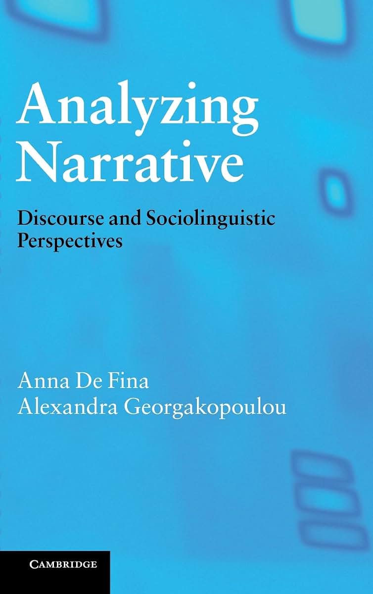 Analyzing Narrative: Discourse and Sociolinguistic Perspectives