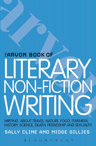 The Arvon Book of Literary Non-Fiction (Writers' and Artists' Companions)