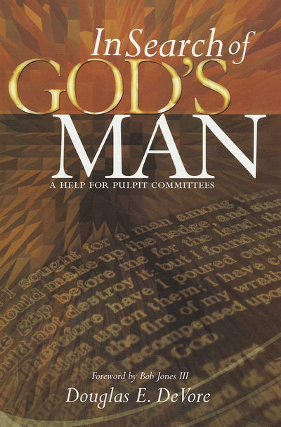 In Search of God's Man: a Help for Pulpit Committees
