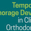 Temporary Anchorage Devices in Clinical Orthodontics