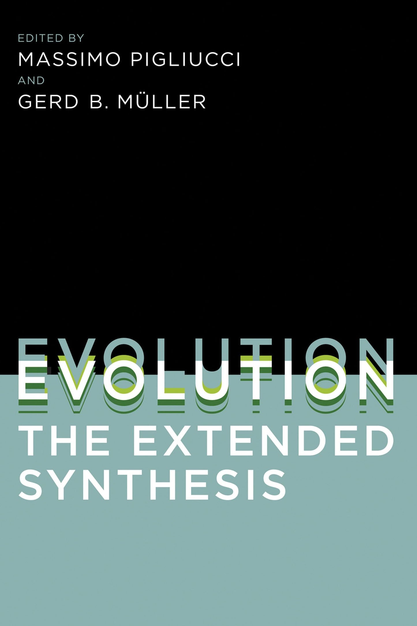 Evolution, the Extended Synthesis (Mit Press)