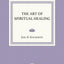 The Art of Spiritual Healing