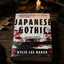 Japanese Gothic: A gothic dual-timeline novel of ghosts, hauntings and redemption