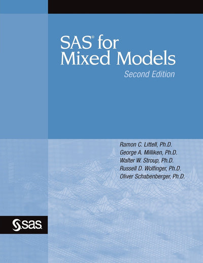 SAS for Mixed Models, Second Edition
