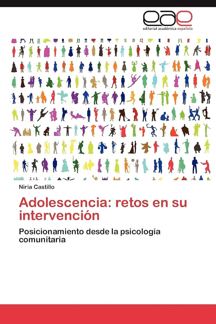 Adolescencia: retos en su intervención: Posicionamiento desde la psicología comunitaria (Spanish Edition)