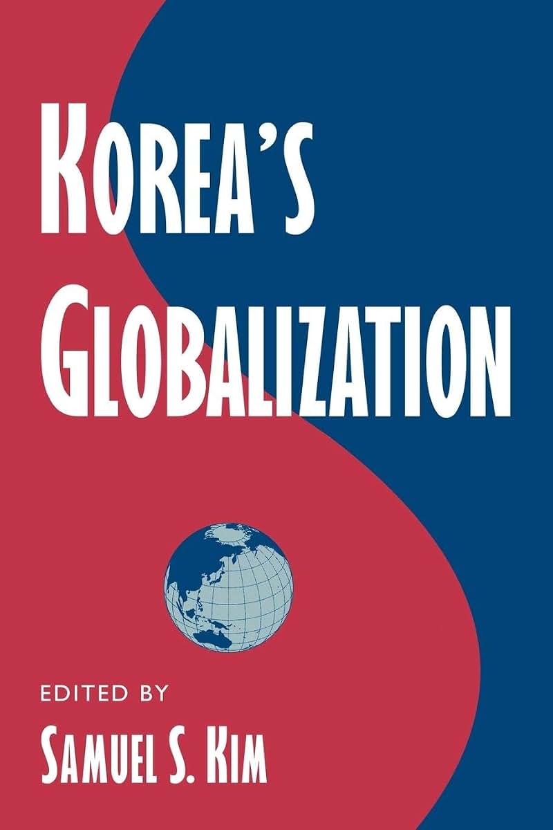 Korea's Globalization (Cambridge Asia-Pacific Studies)