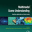 Multimodal Scene Understanding: Algorithms, Applications and Deep Learning